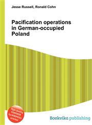 Pacification Operations in German-Occupied Poland,5511111287,9785511111285
