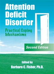 Attention Deficit Disorder Practical Coping Mechanisms 2nd Edition,0849330998,9780849330995