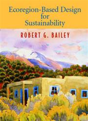 Ecoregion-Based Design for Sustainability 1st Edition,0387954295,9780387954295