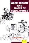 Work, Income and Status of Rural Women 1st Published,818677193X,9788186771938