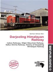 Darjeeling Himalayan Railway,6137702731,9786137702734