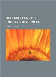 His Excellency's English Governess,1150775203,9781150775208