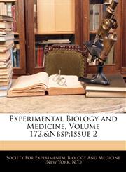 Experimental Biology and Medicine, Volume 172,&Nbsp;Issue 2,1141533235,9781141533237