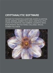 Cryptanalytic software Integer factorization algorithms, Shor's algorithm, DeCSS, General number field sieve,1234585375,9781234585372