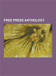 Free Press Anthology,1230202080,9781230202082