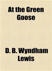 At the Green Goose,115461767X,9781154617672