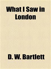 What I Saw in London,1154964620,9781154964622
