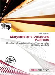 Maryland and Delaware Railroad,613714920X,9786137149201