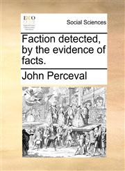 Faction detected, by the evidence of facts.,1170045189,9781170045183
