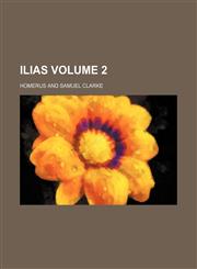 Ilias Volume 2,1232061182,9781232061182