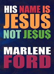 His Name Is Jesus Not Je$u$,1615461663,9781615461660