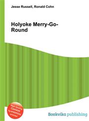 Holyoke Merry-Go-Round,5512322451,9785512322451