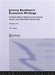 Jeremy Bentham's Economic Writings v.3,0415318696,9780415318693