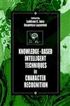 Knowledge-Based Intelligent Techniques in Character Recognition,084939807X,9780849398070