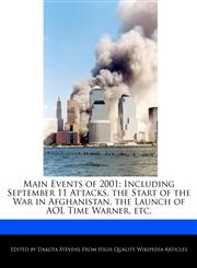 Main Events of 2001 Including September 11 Attacks, the Start of the War in Afghanistan, the Launch of AOL Time Warner, etc.,1240060610,9781240060610