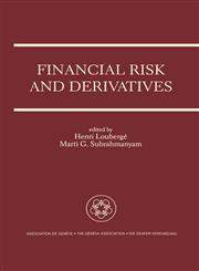 Financial Risk and Derivatives A Special Issue of the Geneva Papers on Risk and Insurance Theory,0792398017,9780792398011