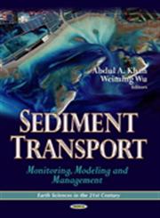 Sediment Transport Monitoring, Modeling and Management,1626186839,9781626186835