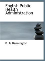 English Public Health Administration,1115767402,9781115767408