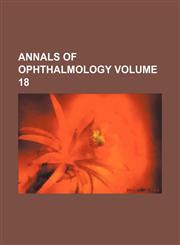 Annals of ophthalmology Volume 18,1153909456,9781153909457