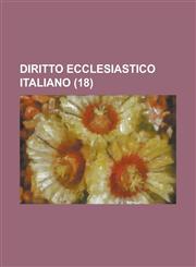 Diritto Ecclesiastico Italiano (18 ),1234454939,9781234454937