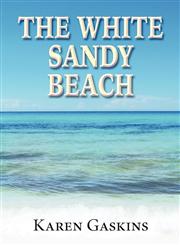 The White Sandy Beach,1462630588,9781462630585