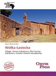 Wólka Łasiecka,6137802094,9786137802090