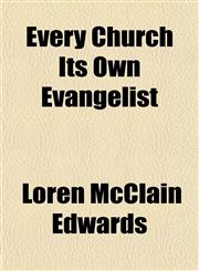 Every Church Its Own Evangelist,1152529862,9781152529861