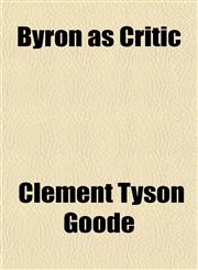 Byron as Critic,1151940895,9781151940896