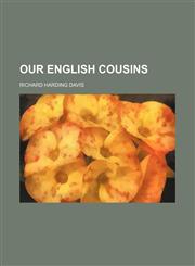 Our English Cousins,1151575208,9781151575203