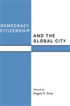 Democracy, Citizenship and the Global City,0415216672,9780415216678