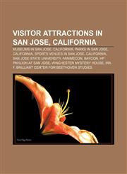 Visitor attractions in San Jose, California Museums in San Jose, California, Parks in San Jose, California, Sports venues in San Jose,1233157167,9781233157167