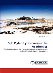 Bob Dylan Lyrics Versus the Academics,3843381542,9783843381543