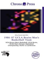 1986-87 UCLA Bruins Men's Basketball Team,6201931651,9786201931657