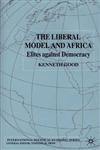 The Liberal Model and Africa Elites Against Democracy,0333790421,9780333790427
