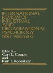 1991, International Review of Industrial and Organizational Psychology 1st Edition,0471928194,9780471928195