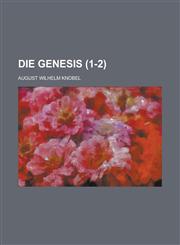 Die Genesis (1-2 ),1153814749,9781153814744