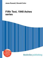 Fifth Test, 1948 Ashes Series,5510529105,9785510529104