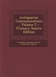 Antiquarian Communications, Volume 2 - Primary Source Edition,1294388940,9781294388944