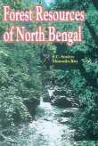 Forest Resources of North Bengal : A Profile fo Non-Timber Forest Resources and People's Need,8170352614,9788170352617