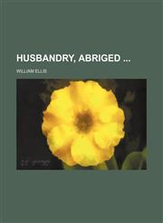 Husbandry, Abriged,1151275832,9781151275837