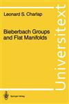 Bieberbach Groups and Flat Manifolds,0387963952,9780387963952
