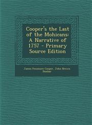 Cooper's the Last of the Mohicans A Narrative of 1757,1287497519,9781287497516