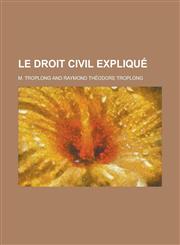 Le Droit Civil Explique,1236168259,9781236168252