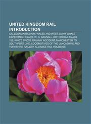 United Kingdom rail Introduction Caledonian Railway, Wales and West, LNWR Whale Experiment Class, W. G. Bagnall, British Rail Class 108,1233266993,9781233266999