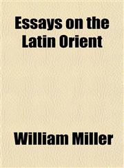 Essays on the Latin Orient,1152757423,9781152757424