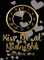 Kiss Me at Midnight, Volume 1,1620041448,9781620041444