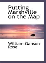 Putting Marshville on the Map,1116808633,9781116808636