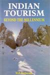 Indian Tourism Beyond the Millennium 2nd Revised & Enlarged Edition,8121206219,9788121206211