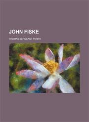 John Fiske,115452695X,9781154526950