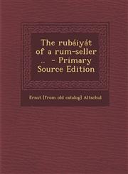 Rubaiyat of a Rum-Seller ..,1289799946,9781289799946